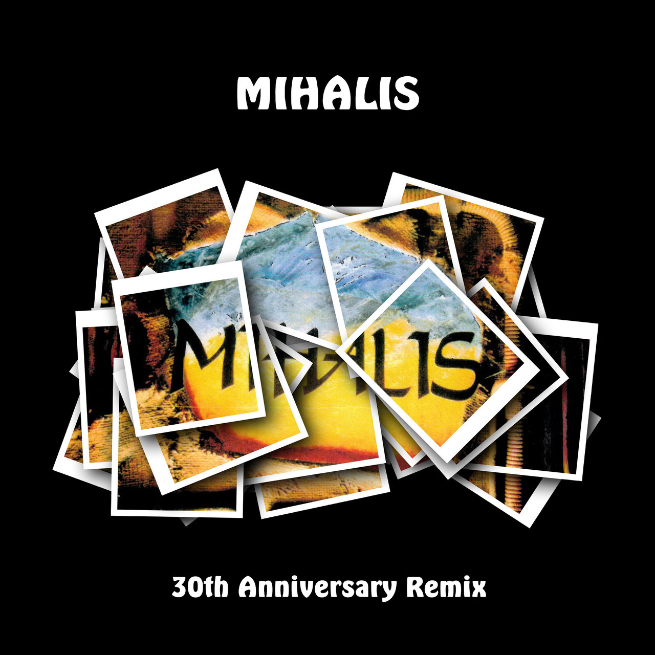 Mihalis (30th Anniversary Remix)